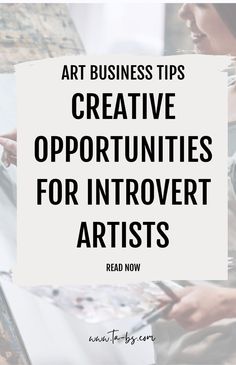 the words art business tips creative opportunity for innovart artists are in black and white