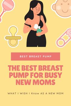 the best breast pump for busy new moms is in this post - it note