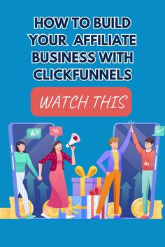 people in front of a laptop with the words how to build your affiliate business with clickfu