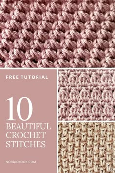 crochet stitches with the words 10 beautiful crochet stitches written below it