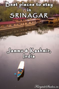 the best places to stay in sriagar, jammu & kashmini, india