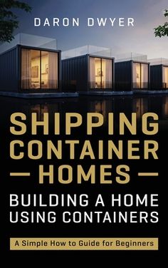 shipping container homes building a home using containers by daron dwer image is click