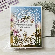 a card with an image of trees and flowers in the background that says, hoping each passing days is a little more sunshine