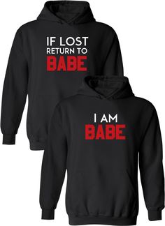 If Lost Return To Babe & I Am Babe Matching Couple Hoodies Couple Shirts Relationships, King And Queen Outfits, Couples Sweatshirts Hoodie, Cute Couple Hoodies, Matching Couple Outfit, Cute Couple Shirts, Couples Stuff