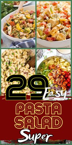 the cover of 29 easy pasta salads with pictures of different dishes and ingredients in them