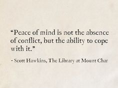 a piece of paper with an image of a person in the background and a quote on it that reads, peace of mind is not the presence of conflict, but the ability to cope