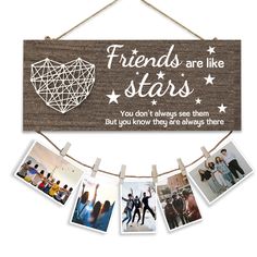 friends are like stars you don't always see them but you know they are always there