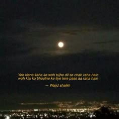 Moon aesthetic and sad quote Famous Urdu Poetry, Wajid Shaikh Poetry Love, Hindi Poetry Deep On Life, Wajid Shaikh Poetry, Literature Words, Best Poetry Lines, Famous Shayari, Poetry On Love, Literary Love Quotes