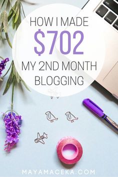 the words how i made $ 702 my 2nd month blogging on top of a laptop