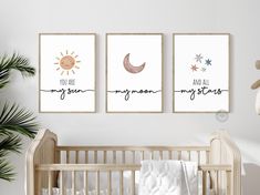 three posters with the words you are my moon and me stars on them in a baby's room