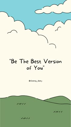 a cartoon image with the words be the best version of you