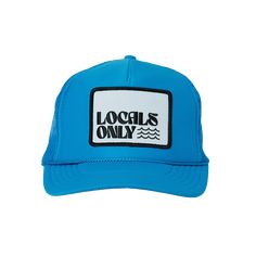 Locals Only Trucker Beach days are the best days! This his or hers trucker is part of our Locals Only Collection. His or Hers and perfect for your next day in the sun. So light, medium profile and a perfect addition to your growing hat collection. This patch is sewn on for extra durability. 5 Panel Foam Mesh Back Trucker, High Rise, Pro Style Adult Sizing 100% Poly Foam Front, 100% Nylon Back Summer Trucker Hat 5-panel, Summer Trucker Hat 5-panel Style, Summer Trucker Hat With 5-panel Design, Summer Trucker Hat In 5-panel Style, Summer Lightweight 5-panel Baseball Cap, Summer Trucker Hat With Flat Brim, Summer 5-panel Trucker Hat, Summer Trucker Hat With Snapback, Summer Snapback Trucker Hat