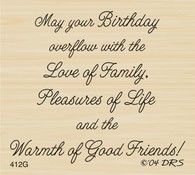 a birthday card with the words, may your birthday overflow with the love of family