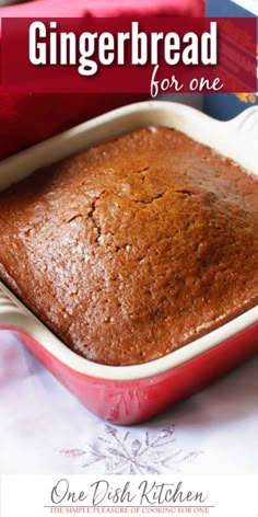 a close up of a cake in a pan with the title gingerbread for one