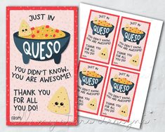 a set of four cards that say, just in queso you didn't know you are awesome