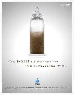 an advertisement with a bottle filled with liquid and the caption says, 40 babies die every year from drinking polluted water