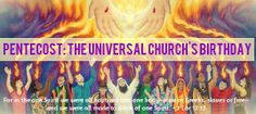 a poster with the words pentecost the universal church's birthday