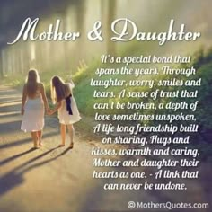 two girls walking down a road holding hands with the words mother and daughter on it