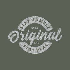 the logo for stay humber, stay original and stay real on a green background