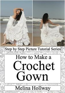 how to make a crochet gown by melina holway book review