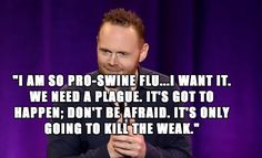 21 Quotes From Bill Burr That Will Make You Contemplate Life - Funny Gallery 21st Quotes, Comic Relief