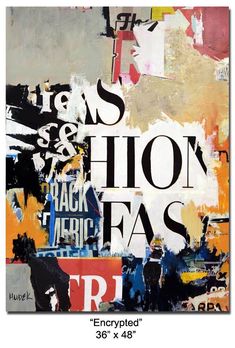 an abstract painting with the words fashion fast written in black and white on top of it