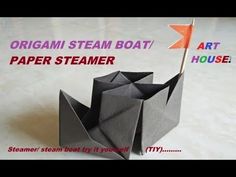 an origami steam boat paper steamer