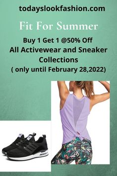 Now is the time. Keep your mind and body fit. So shop now. Right now and up to February 28, 2022 take advantage of our buy 1 get 1 @50% off on all Activewear and Sneaker collections.😀 Fits For Summer, Final Days, Now Is The Time