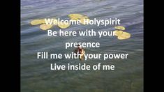 Welcome Holy Spirit with lyrics Green Song, Sunday Prayer, Youtube Names, Worship Videos, The Fruit Of The Spirit, Spirit Of Truth, Bible Says, Worship Music, Names Of God