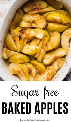 sugar - free baked apples in a white dish with text overlay