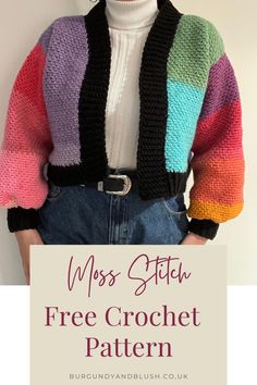 a woman wearing a multicolored knitted jacket with text overlay that says miss stitch free crochet pattern