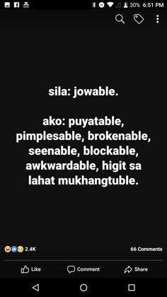 the text on the screen reads, sila jowable ako payable, pimpleable, brokenable,