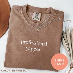 This Comfort Colors® Professional Yapper shirt is the perfect birthday gift or Christmas gift for all women! All of our shirts are made with the highest quality materials and are super durable and cozy! 💚 HOW TO ORDER 💚 1. Check our photos for sizing and color options. 📏 2. Choose your quantity.  Feel free to add as many shirts as you wish! ✨ 3. Select your size and color from the drop-down menus. ✨ 4. Click "ADD TO CART" to add the shirt to your virtual cart. 🛒 5. Click "PROCEED TO CHECKOUT" to purchase your shirt. 🛒 6. Your shirt is now off to production!  We will process your order and your shirt will be ready for shipment in 1-4 days! 🎁 📏 SHIRT SIZING All of our shirts come in a variety of colors and many different sizes! ✨ SHIRT INFORMATION + MATERIAL Our unisex t shirts fit bo Professional Yapper, Funny Mom Shirt, Funny Mom Shirts, The Perfect Birthday, Funny Mom, Perfect Birthday Gift, Funny Meme, Perfect Birthday, Mom Humor