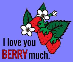 the words i love you berry much on a blue background