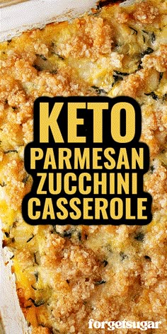 keto parmesan zucchini casserole in a baking dish with text overlay