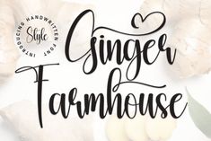 ginger farmhouse font and calligraphy