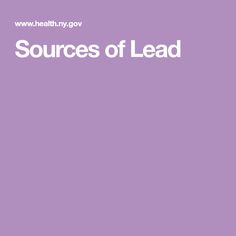 the words sources of lead are in white on a purple background, with an image of a