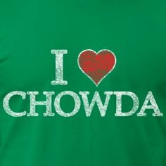 i love chowwda t - shirt in green with white writing on the chest