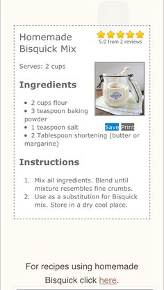 the instructions for how to make homemade biscuit mix in minutes or less info sheet