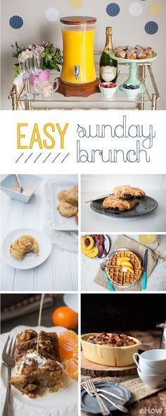 several different pictures of food and drinks on a table with the words easy sunday brunch