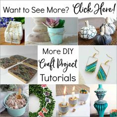 many different pictures with text that says, want to see more click here? diy craft project materials