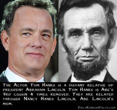 Tom Hanks is a relative of Abraham Lincoln Abe Lincoln, Celebrity Facts, Interesting History, Tom Hanks, True Facts, The More You Know, Life Facts, History Facts, Abraham Lincoln