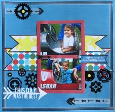 a scrapbook page with an image of a child in a car and the words, this day is best