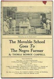 The story of the Tuskegee experiment to bring agricultural education to black working farmers, told by the man who ran the program, Thomas Monroe Campbell, the first black agricultural extension agent in the U.S. Tuskegee Experiment, Agricultural Education, The Program, American People, The Man, The Story