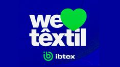 we love textil on a blue background with a green heart in the center and below it