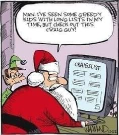 a cartoon depicting santa claus looking at a computer screen with the caption, man i've seen some geeky kids with long lists in my time, but check out this crap guy