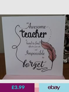 a card with an image of a feather on it and the words, awesome teacher