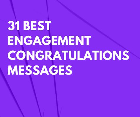 Congratulations Message For Engagement, Congrats On Engagement Quotes, Engagement Poems Congratulations, Congratulations On Your Engagement Quote, Engagement Congratulations Quotes Couple, Congrats On Your Engagement Quotes, Congratulations Quotes For Engagement, Engagement Congratulations Messages, Engagement Cards Messages