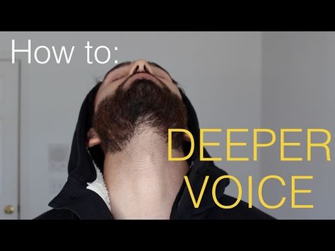 Deeper Voice Tips, How To Lower Your Voice, How To Get Deeper Voice, How To Have Deep Voice, How To Make My Voice Deeper, How To Have A Deeper Voice, How To Make Your Voice Sound Better, Deeper Voice Exercise, How To Deepen Your Voice