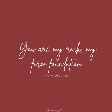 Foundation Bible Verse, Firm Foundation Scripture, God Is My Firm Foundation, Christ Is My Firm Foundation Tattoo, Firm Foundation Wallpaper, Firm Foundation Tattoo, Phone Moodboard, Bible Reminders, Quotes Widget